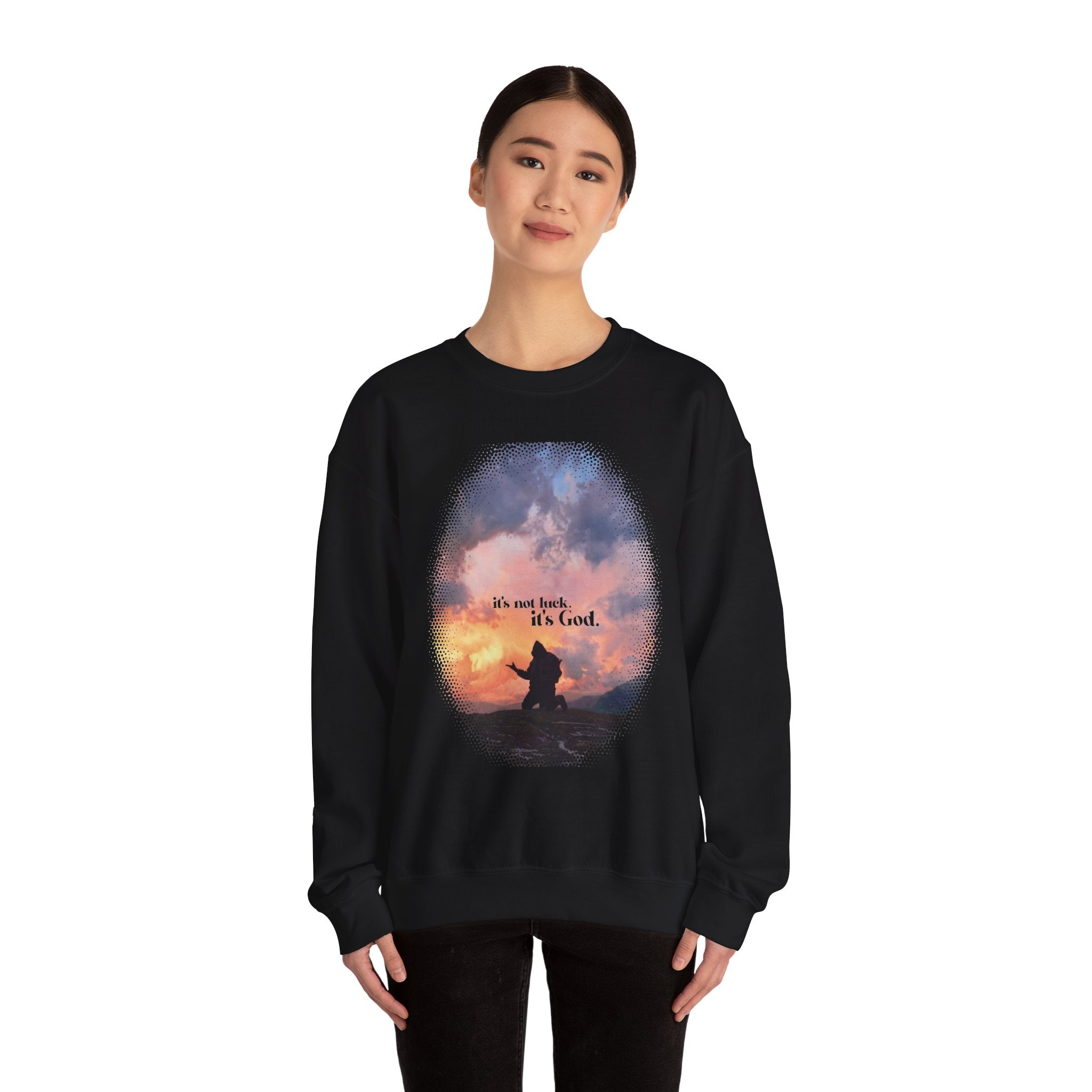 It's Not Luck It's God - Sweatshirt
